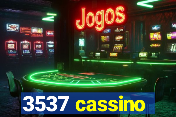 3537 cassino